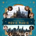 Cover Art for 9781406376098, J.K. Rowling's Wizarding World: Movie Magic Volume One: Extraordinary People and Fascinating Places by Jody Revenson