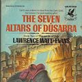 Cover Art for 9780345314956, 7 Altars of Dusarra by Evans Lawrence Watts