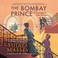 Cover Art for 9781705034224, The Bombay Prince by Sujata Massey