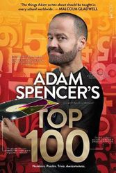 Cover Art for 9781922267023, Adam Spencer's Top 100 (B+ format) by Adam Spencer