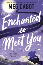 Cover Art for 9780349439914, Enchanted to Meet You by Meg Cabot