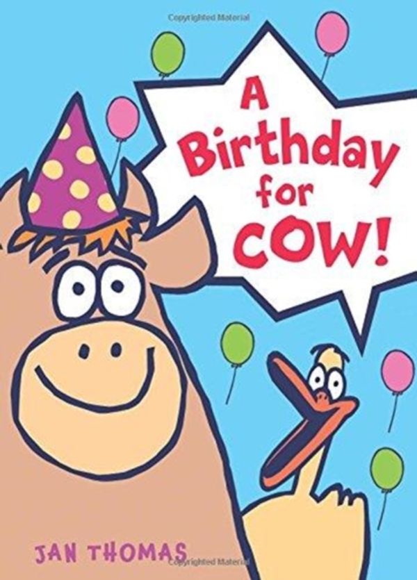 Cover Art for 9780544850026, A Birthday for Cow! (Ready-To-Laugh Reader) by Jan Thomas