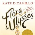 Cover Art for 8601419723379, Flora & Ulysses: The Illuminated Adventures by Kate DiCamillo