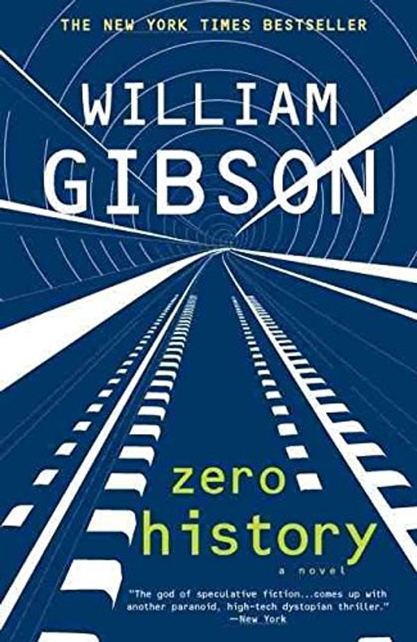 Cover Art for 9780670919765, Zero History. William Gibson by William Gibson