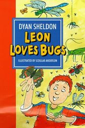 Cover Art for 9780744559385, Leon Loves Bugs by Dyan Sheldon