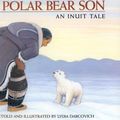 Cover Art for 9780395727669, The Polar Bear's Son by Lydia Dabcovich