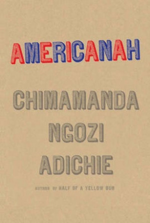 Cover Art for 9780007306220, Americanah by Chimamanda Ngozi Adichie