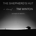 Cover Art for 9780374262327, The Shepherd's Hut by Tim Winton