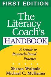 Cover Art for 9781593850340, The Literacy Coach's Handbook by Sharon Walpole, Michael C. McKenna
