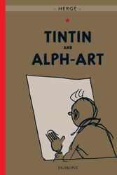 Cover Art for 9781405214483, Tintin and Alph-Art by Herge