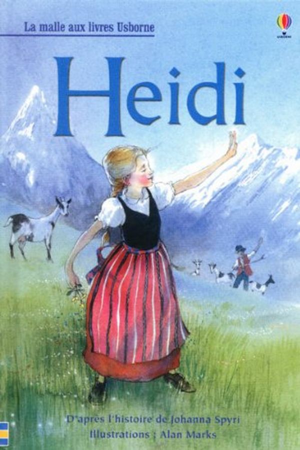 Cover Art for 9781409526650, HEIDI by Johanna Spyri, Sebag-Montefiore, Mary