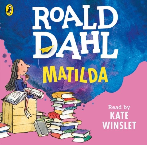 Cover Art for 9780141370354, Matilda by Roald Dahl, Quentin Blake