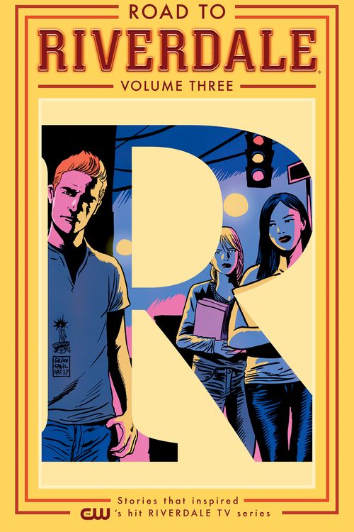 Cover Art for 9781682559642, Road to Riverdale Vol. 3 by Mark Waid, Chip Zdarsky, Marguerite Bennett