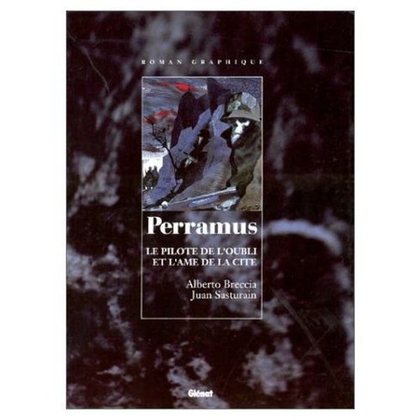Cover Art for 9782723413725, Perramus, tome 1 : Le Pilote de l'oubli - Perramus, tome 2 : L'Ame de la cité by Juan Sasturain, Alberto Breccia