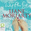 Cover Art for 9781742337715, What Alice Forgot by Liane Moriarty