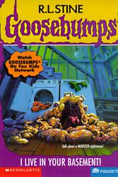 Cover Art for 9780590399869, I Live in Your Basement! (Goosebumps, No 61) by R. L. Stine