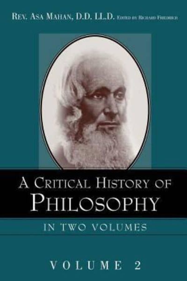 Cover Art for 9781591603511, A Critical History of Philosophy: v. 2 by Asa Mahan