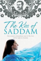 Cover Art for 9780702237119, The Kiss of Saddam (Paperback) by Michelle McDonald