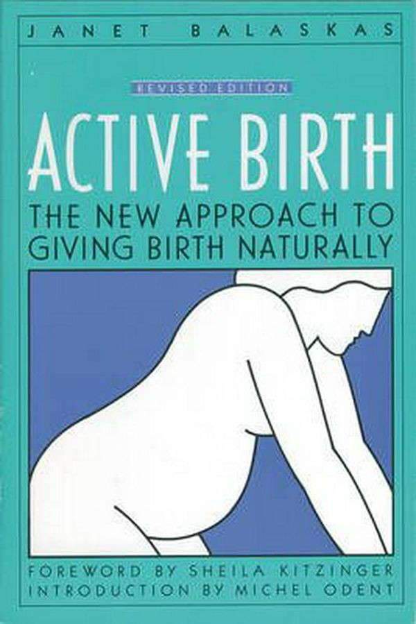 Cover Art for 9781558320383, Active Birth by Janet Balaskas