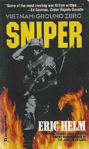 Cover Art for 9780373605057, Sniper (Super Vietnam Ground Zero) by Eric Helm