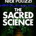 Cover Art for 9781401952938, Sacred Science: An Ancient Healing Path for the Modern World by Nick Polizzi