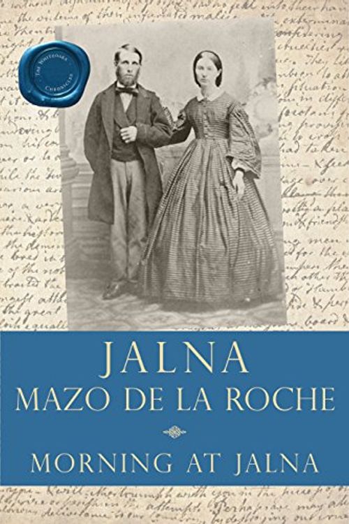 Cover Art for 9781554889150, Morning at Jalna by Mazo Roche
