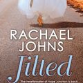 Cover Art for 9781474006675, Jilted by Rachael Johns