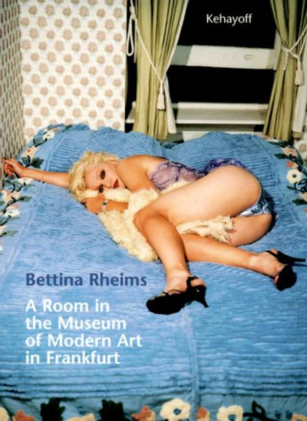 Cover Art for 9783929078350, A Room in the Museum of Modern Art in Frankfurt/Main by Bettina Rheims