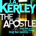 Cover Art for 9780007493708, The Apostle (Carson Ryder, Book 12) by J. A. Kerley