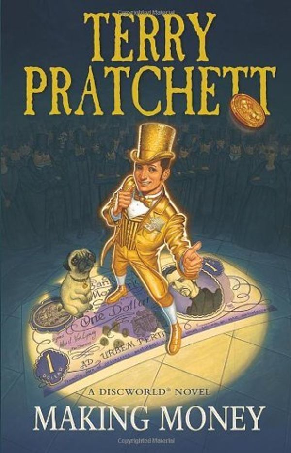 Cover Art for B011T7NPUY, Making Money: (Discworld Novel 36) (Discworld Novels) by Terry Pratchett (13-Feb-2014) Paperback by Terry Pratchett