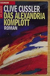 Cover Art for 9783442421206, Das Alexandria - Komplott. Roman. by Clive Cussler