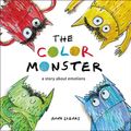 Cover Art for B07BDLSK3B, The Color Monster: A Story About Emotions by Anna Llenas