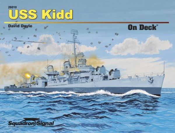 Cover Art for 9780897476706, USS Kidd on Deck by David Doyle