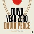 Cover Art for 9780571246236, Tokyo Year Zero by David Peace