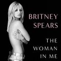 Cover Art for B0BRBN53KK, The Woman in Me by Britney Spears