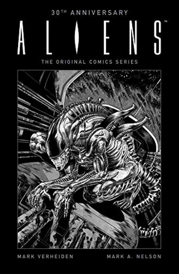 Cover Art for B01BYKDI26, Aliens 30th Anniversary: The Original Comics Series by Mark Verheiden
