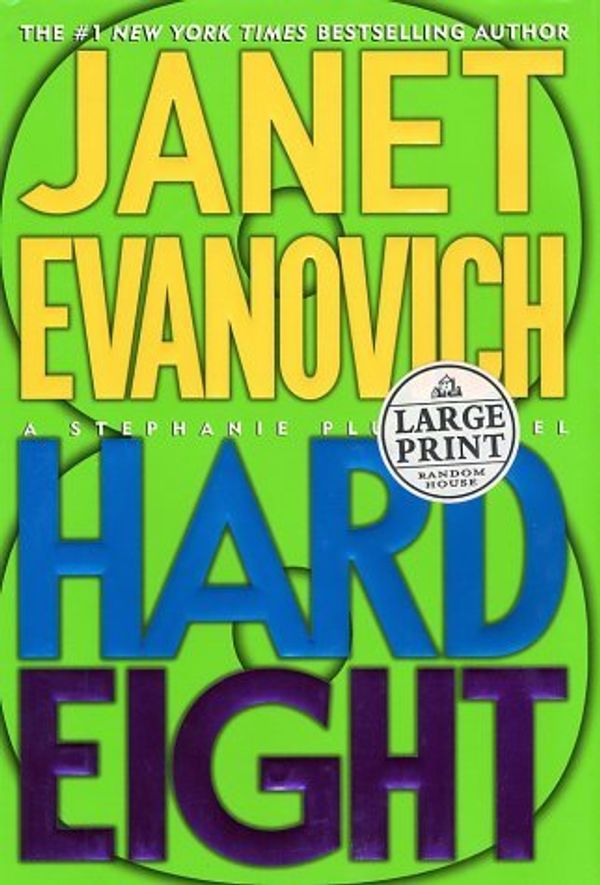 Cover Art for B01K94ABZ0, Hard Eight (Stephanie Plum Novels (Hardcover)) by Janet Evanovich (2002-10-01) by Janet Evanovich