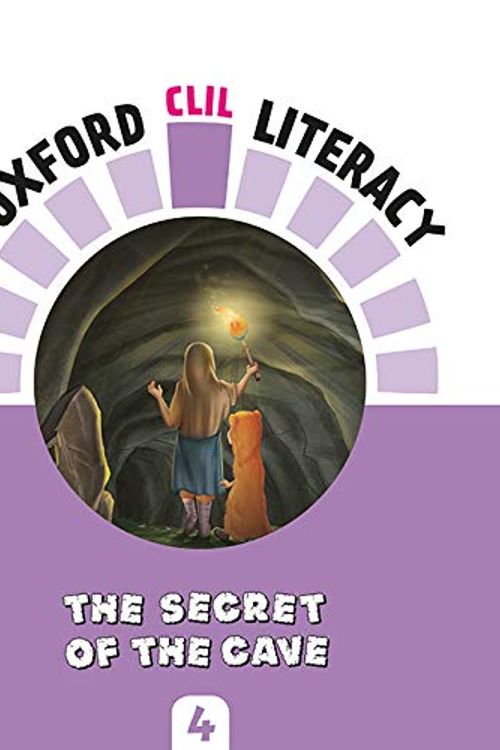 Cover Art for 9780190518417, Oxford CLIL Literacy Art Primary 4. The secret of the cave by Susan House, Katharine Scott