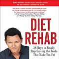 Cover Art for 9781452656656, Diet Rehab by Mike Dow