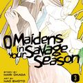 Cover Art for 9781642129922, O Maidens In Your Savage Season 3 by Mari Okada