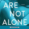 Cover Art for 9781432895099, You Are Not Alone by Greer Hendricks