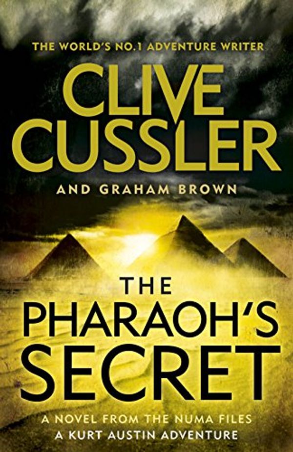 Cover Art for B014HKCQ7I, The Pharaoh's Secret: NUMA Files #13 (The NUMA Files) by Clive Cussler, Graham Brown