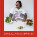 Cover Art for 9781984862150, Matty Matheson: Soups, Salads, Sandwiches by Matty Matheson