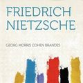 Cover Art for 9781290667678, Friedrich Nietzsche by Georg Morris Cohen Brandes