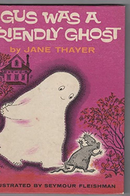 Cover Art for 9780688213688, Gus Was a Friendly Ghost by Jane Thayer