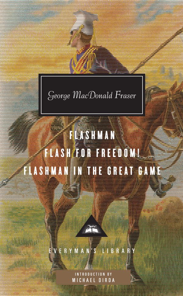 Cover Art for 9780307592682, Flashman, Flash for Freedom!, Flashman in the Great Game by George MacDonald Fraser