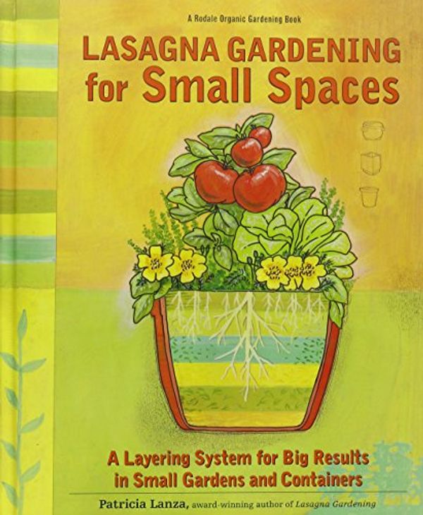 Cover Art for 9780875968599, Lasagna Gardening for Small Spaces by Patricia Lanza