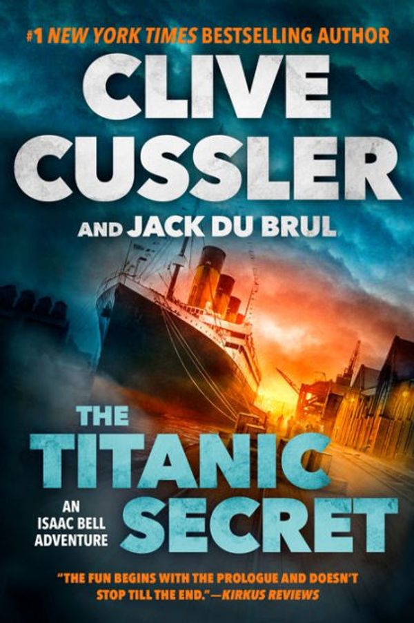 Cover Art for 9780735217270, The Titanic Secret by Clive Cussler, Jack B Du Brul
