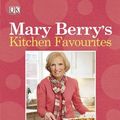 Cover Art for 9781405373517, Mary Berry’s Kitchen Favourites by Mary Berry