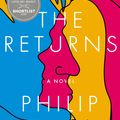 Cover Art for 9781925760262, The Returns: A Novel by Philip Salom